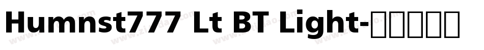 Humnst777 Lt BT Light字体转换